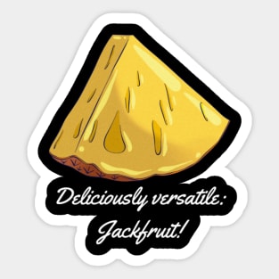 Deliciously versatile: Jackfruit! Sticker